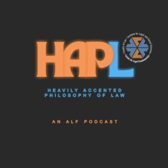 The Heavily Accented Philosophy of Law (HAPL) podcast